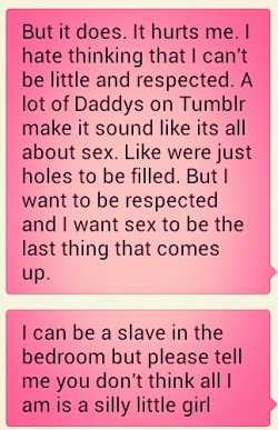 pain-princess:  sirdaddybear:  princesskittybear:  Love and Respect your littles.   Never! You are as important out if the bedroom as in it. I want the Whole package not just part of it.  