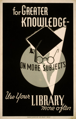 robotcosmonaut:  Use Your Library More Often, 1936   I &lt;3 Libraries