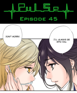 Pulse by Ratana Satis - Episode 45All episodes are available on Lezhin English - read them here—Tell us what do you think about chapter. Check Forum Thread!