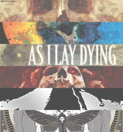 thehalfblood-mockingjay:  As I Lay Dying