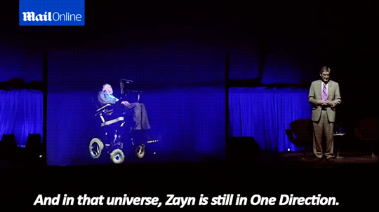 sandandglass:  Professor Stephen Hawking believes Zayn might still be in One Direction - in a different universe