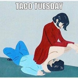My favorite kind of taco Tuesday 