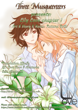 Hello Yuri fans! As you may see, our little group is going to translate this Thai manga - Lily Love - made by Ratana Satis (check her FB!). And, as you may notice on image above - our credits page - we have a direct contact with the author who provide