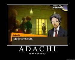 I nvr played P4G but. everyone loves Adachi c: or else