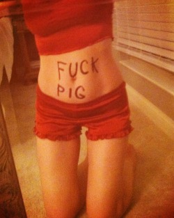 daddyslittlemodel2:  I was a mouthy cunt to my Daddy. This is what he told me he thinks I am so I had to put this on Tumblr.  &ldquo;Fuck Pig&rdquo;