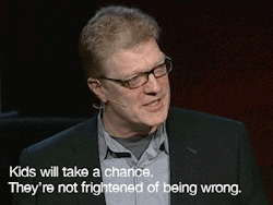 momentsandmementos:  Watch both of Sir Ken Robinson TedTalks here [x] [x]. I adore them both. If you give two shits about education these are a must watch. 
