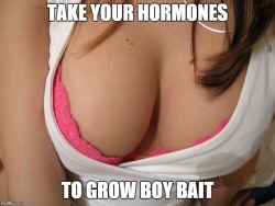 sissiesfordaddies:  Take enough hormones