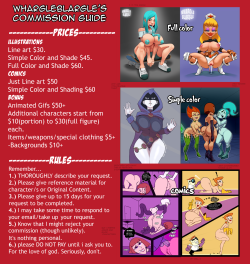 whargleblargle:  Commissions are now open again Prices may be altered slightly.Also a reminder please DO NOT commission me if you are underage.whargleB@gmail.com
