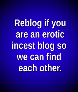I am very much and incest blogger and love it!!