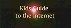 amychowmein:  1990s Kids Guide to the Internet Here’s the video, originally posted on EverythingIsTerrible.com 