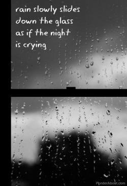 Every night i am apart from you, it rains.