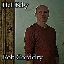 Rob CorddryHell Baby (2013)Crossover with la-bruja-de-guapxs. Click for full post.(Contains female nudity)
