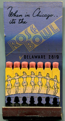 Vintage 50’s-era matchbook for ‘The ROSE BOWL’ nightclub, located somewhere in Chicago.. No address listed, but you could always try phoning: &ldquo;Delaware - 2819&rdquo;
