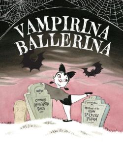 Girl-O-Matic:  Completely Adorable Images From Vampirina Ballerina By Anne Marie