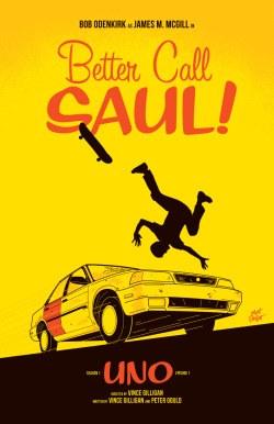 mattrobot:  I’m totally in love with Better Call Saul from AMC! Going to attempt drawing some quick posters for each episode this season as time allows. Here’s episode one, UNO.