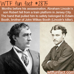 wtf-fun-factss:  Lincoln’s son Robert and  Edwin Booth -  WTF fun facts