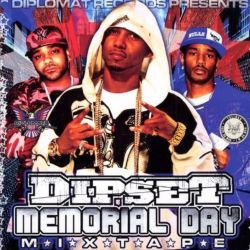 Dipset Memorial Day Mixtape (2005)
