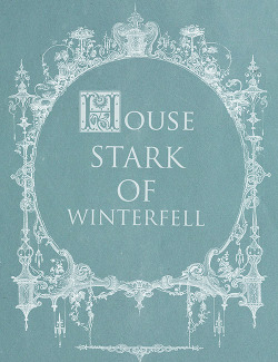 terushimasyuuji:  Great Houses of Westeros // House Stark inspired by  
