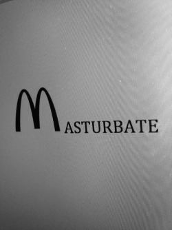 McMasturbate quickly and without any substance.