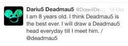 squarerooting:  An 8 year old said he was going to draw Mau5heads every day until he got to meet deadmau5. On December 28th, he got to meet deadmau5. deadmau5 Confirmed for Best Person 