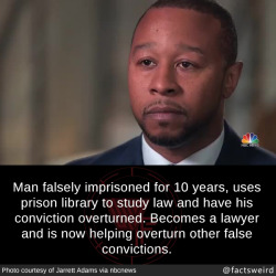 mindblowingfactz:  Man falsely imprisoned for 10 years, uses prison library to study law and have his conviction overturned. Becomes a lawyer and is now helping overturn other false convictions.