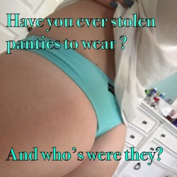 wannabefemlexi-reblogs: willo-91:  Sissy  I’ve stolen my mom’s before but she got suspicious that someone was going through her stuff so I stopped  my sisters