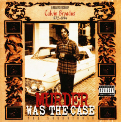 BACK IN THE DAY |10/18/94| The soundtrack Murder Was The Case was released on Deathrow Records.  
