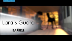 barbellsfm:  Barbell - Lara’s Gaurd [720p - 06:38 - 486MB] Finally finished turning this concept into a proper mini flick. Spread myself real thin working on all aspects of the production so hopefully the effort was worth it, Enjoy :) DOWNLOAD WEBM
