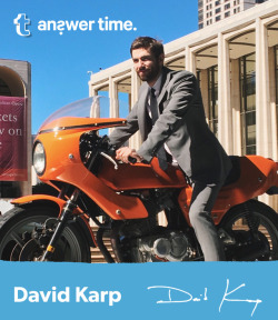 staff:  Tumblr turns 10 years old this weekend! Here’s one way to celebrate: Ask our CEO and Founder David Karp anything you want. He’s doing an Answer Time tomorrow, February 17, at 3 p.m. Eastern. Should be an absolute blast. See ya there!   Yeah