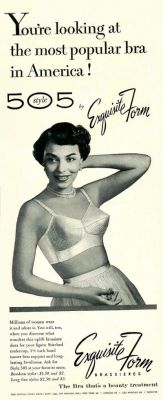 wildlydeliciouslingerie:  1953 Exquisite Form Brassiere Advertisement Style 505 “Millions of women wear it and adore it. You will, too, when you discover what wonders this uplift brassiere does for your figure. Stitched undercup, 1 ½ inch band insure