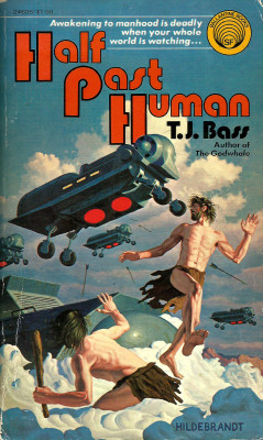 Half Past Human, by T.J.Bass (Ballantine, 1975). Cover art by the Brothers Hildebrandt. From a second-hand bookshop on Charing Cross Road in Nottingham.