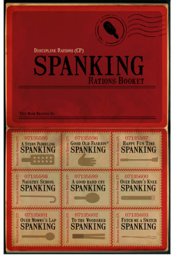 arkhamsmaddness:  I was considering how hard it is to sometimes to ask for a spanking in relationships or otherwiseâ€¦and thought how brilliant it would to be to have a spanking rations bookâ€¦. a spanker/spanker could use this to select a spanking type.