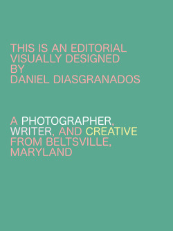 daniel-diasgranados:  This is an editorial I designed for my website during my winter break which will be a part of my book that I’ve been working on for some time. Instagram x Twitter 