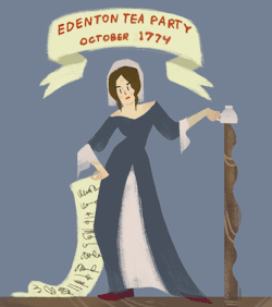 coolchicksfromhistory:  Edentown Tea Party Art by Tara (tumblr) Protests broke out across the thirteen colonies in response to the Tea Act of 1773.  All but one were organized by men.   On October 25, 1774 a group of fifty one women led by Penelope