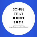 Songs That Don't Suck