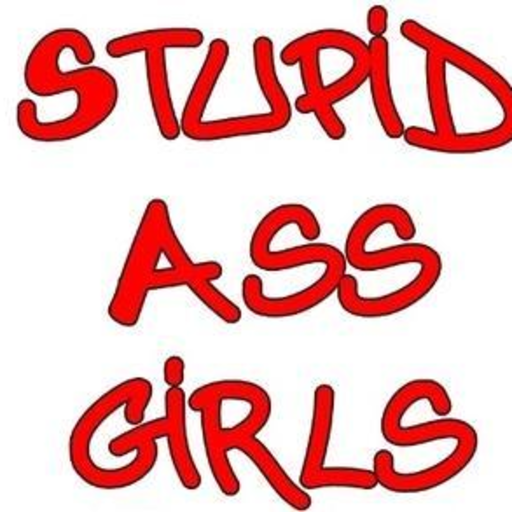 stupidassgirls:   www.stupidassgirls.com twitter: @stupidassgirls submissions@stupidassgirls.com  