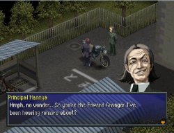 What rumours you heard about me? That I get money and hoes? Then you probably heard right. Also, you&rsquo;re standing too close to my bike and I need you to get away from it.   Principal Hannya was kind of like the Archetype for the Teacher in P3. He