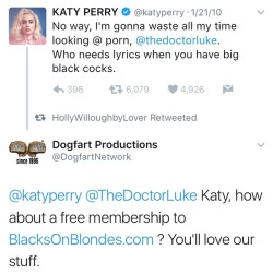 kryptons-finest:  wastewhiteseed:   girlworshipper: The best post by a world famous celebrity ever - #katyperry - and the best reply from Dogfart!  holy shit. this was real. she actually tweeted this   I knew it! 