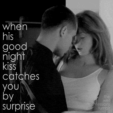 the-wet-confessions:  when his goodnight kiss catches you by surprise 