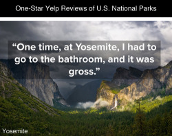 tastefullyoffensive:  One-Star Yelp Reviews of U.S. National Parks [mashable]Previously: 15 Brilliant Shower Ideas