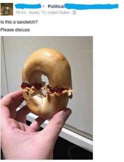 everyworldneedslove:  dirkbolero:  spaceshipoftheseus:  matt-ruins-feminisms-shit:  Look, this is my litmus test: I pretend I am the original Earl of Sandwich. I have asked for non-bread foods to be brought to me inside bread, that I might more easily