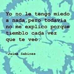 Jaime Sabines ❤️