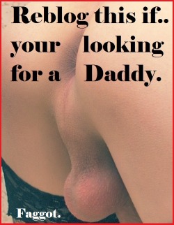 wanttobedaddystoy:  Please be my Daddy!!!!!!!!!!!!  Yes, I&rsquo;m looking for a Daddy to own this sissy pussy 💋