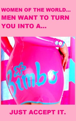 amindlessbimbo:  🎀like I have!!!  bimbos like totally get everything sexy fun clothes, lots of atten… atet lol idk like guys stare n want you ALL the time and the even more awesome part you get SOOOOO MANY YUMMY COCKS  its super bubbly🎀
