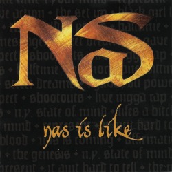 BACK IN THE DAY |3/2/99| Nas released the first single, Nas Is Like, off of his third album I Am&hellip;, on Columbia Records.