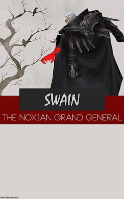 devidementia:  Swain is the visionary ruler of the Noxian empire, commanding its warhosts from the front lines. Though he was crippled in the Ionian wars, Swain seized control of Noxus with ruthless determination and a new, demonic hand. Now, the Grand