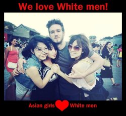 sissysub-cbt:bbpingsu85:  asiangirlsforwhitemen:  Asian girls love white men! :D  look at how handsome that white man is!  I don’t blame them.  If I were young and pretty again I will do anything to get him :P  White Men &gt; asian boys  That was