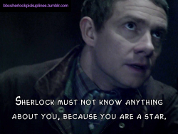 â€œSherlock must not know anything about you, because you are a star.â€