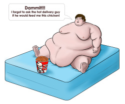 fatfanplus:  Time for another new piece of fat artwork.Someone help this immobile superchub eat his KFC!