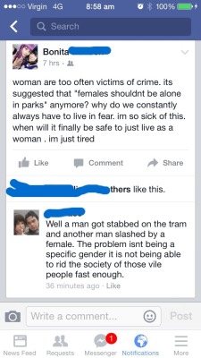 saikosboobs:  Men leaving unnecessary comments on my statuses even though they know my friend was just murdered in a park the other day and woman are now being advised to not be alone in parks..  His comment was a little harsh